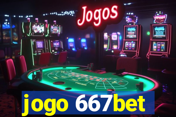 jogo 667bet